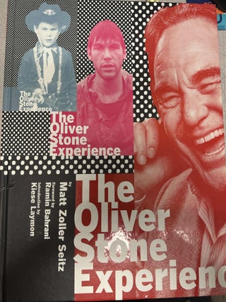Item #8491 The Oliver Stone Experience. Oliver Stone, Matt Zoller Seitz