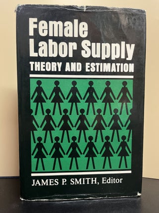 Item #8507 Female Labor Supply. James P. Smith