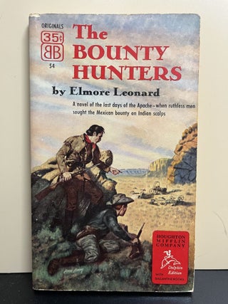 Item #8523 The Bounty Hunters. Elmore Leonard