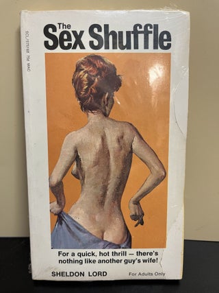 Item #8527 The Sex Shuffle. Sheldon Lord