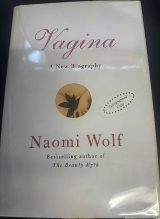 Item #8533 Vagina: A New Biography. Naomi Wolf