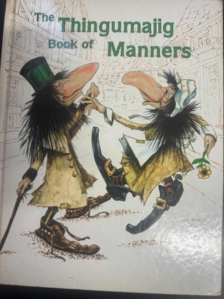 Item #8547 The Thingumajig Book of Manners. Irene Keller, Dick Keller