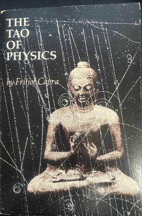 Item #8548 The Tao of Physics: An Exploration of the Parallels Between Modern Physics and Eastern...
