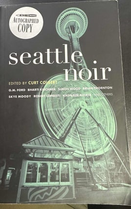Item #8626 Seattle Noir. Curt Colbert
