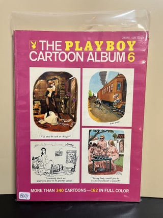 Item #8659 The Playboy Cartoon Album 6. Hugh M. Hefner