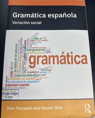 Item #8689 Gamatica Espanola: Variacion social. Kim Potowski, Naomi Shin