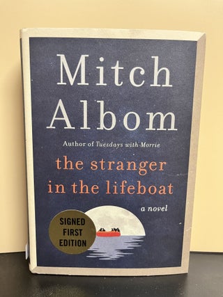 Item #8793 The Stranger in the Lifeboat. Mitch Albom