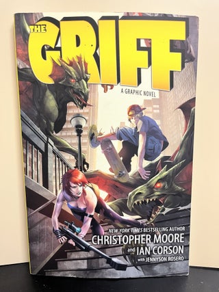 Item #8797 The Griff. Christopher Moore, Ian Corson, Jennyson Rosero