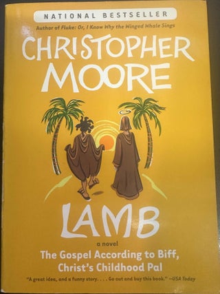 Item #8799 Lamb: The Gospel According to Biff, Christ's Childhood Pal. Christopher Moore