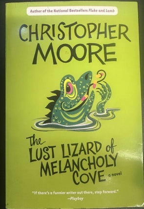 Item #8800 The Lust Lizard of Melancholy Cove. Christopher Moore