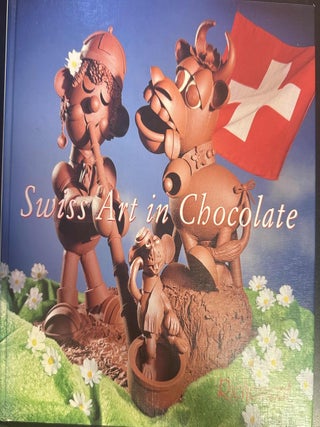Item #8808 Swiss Art in Chocolate. Richemont