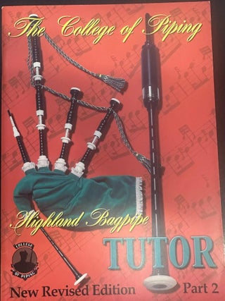 Item #8814 The College of Piping Highland Bagpipe Tutor Part 2. Robert Wallace