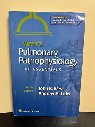 Item #8834 West's Pulmonary Pathophysiology. John B. West, Andrew M/ Luks