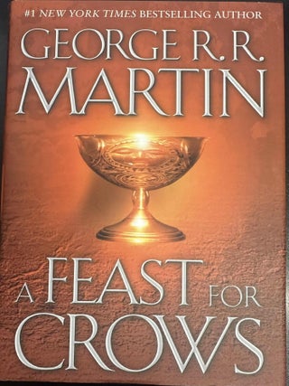 Item #8862 A Feast for Crows. George R. R. Martin