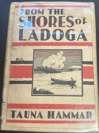 Item #8901 From the Shores of Ladoga. Tauna Hammar, Emilia Ritari