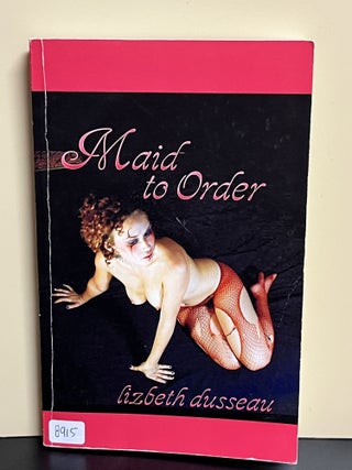 Item #8915 Maid To Order. Lizbeth Duseau