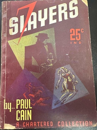 Item #8941 Seven Slayers (7 Slayers). Paul Cain