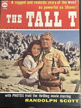 Item #8960 The Tall T and Other Western Adventures. Elmore Leonard, Steve Frazee, Noel M. Loomis