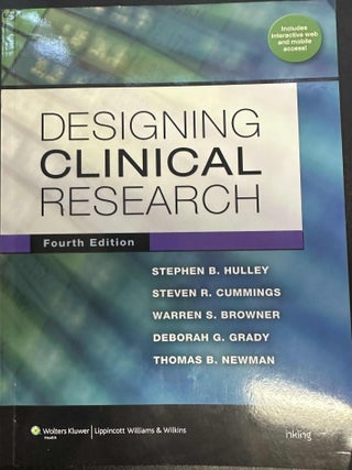 Item #8965 Designing Clinical Research. Stephen Hulley, Steven R. Cummings, Warren S. Browner,...
