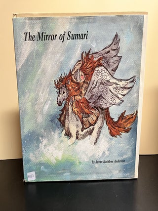 Item #8983 The Mirror of Sumari. Suzan Kathlene Anderson