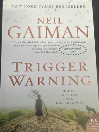 Item #8997 Trigger Warning: Short Fictions and Disturbances. Neil Gaiman