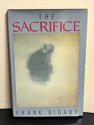 Item #9042 The Sacrifice. Frank Bidart