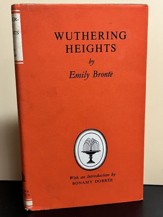 Item #9087 Wuthering Heights. Emily Bronte, Bonamy Dobree, Introduction