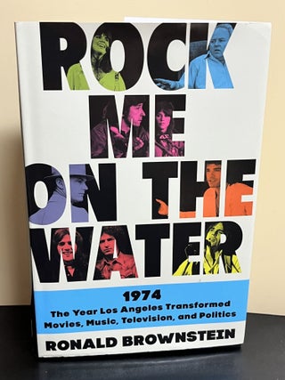 Item #9093 Rock Me On The Water. Ronald Brownstein