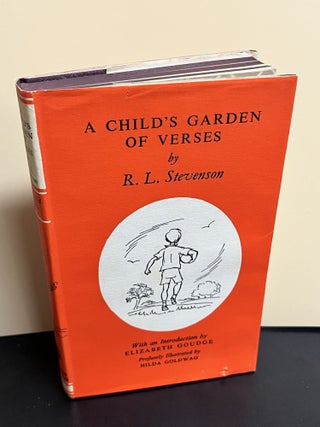 Item #9257 A Child's Garden Of Verses. R. L. Stevenson, Elizabeth Goudge, Introduction