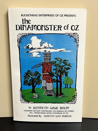 Item #9260 the DINAMONSTER of OZ. Kenneth Gage Baum