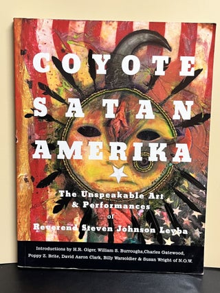 Item #9268 Coyote Satan Amerika. H. R. Giger, William S. Burroughs, Charles Gatewood, Poppy Z....