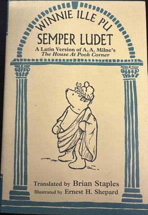 Item #9273 Winnie Ille Pu Semper Ludet. A. A. Milne, Brian Staples