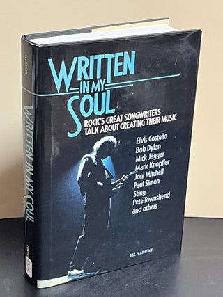 Item #9308 Written In My Soul. Bill Flanagan