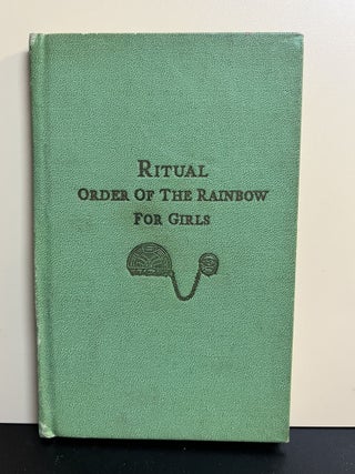 Item #9374 Order of the Rainbow Girls. W. Mark Sexson