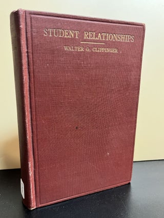 Item #9375 Student Relationships. Walter G. : Frank Pierrepont Graves Clippinger, Introduction
