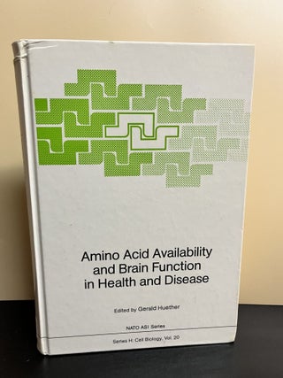 Item #9380 Amino Acid Availability and Brain Function in Health and Disease. Gerald Huether