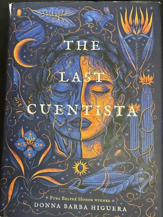 Item #9390 The Last Cuentista. Donna Barba Higuera