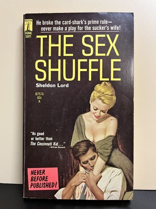 Item #9414 The Sex Shuffle. Sheldon Lord, Lawrence Block
