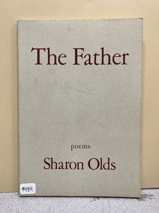 Item #9484 The Father. Sharon Olds