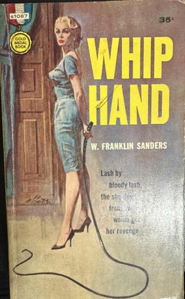Item #9535 Whip Hand. W. Franklin Sanders