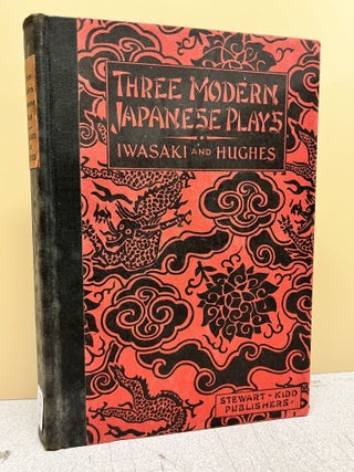 Item #9576 Three Modern Japanese Plays. Yozan T. Iwasaki, Glenn Hughes