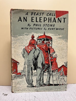 Item #9585 A Beast Called an Elephant. Phil Stong