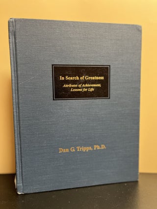 Item #9648 In Search of Greatness. Dan G. Tripps