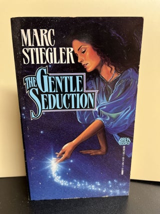 Item #9672 The Gentle Seduction. Marc Stiegler