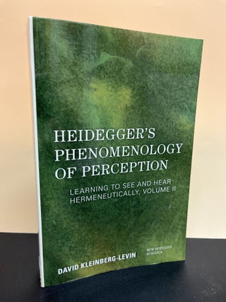 Item #9679 Heidegger's Phenomenology Of Perception. David Kleinberg-Levin