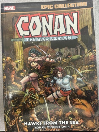 Item #9704 Conan the Barbarian Epic Collection Volume 2: Hawks from the Sea. Roy Thomas