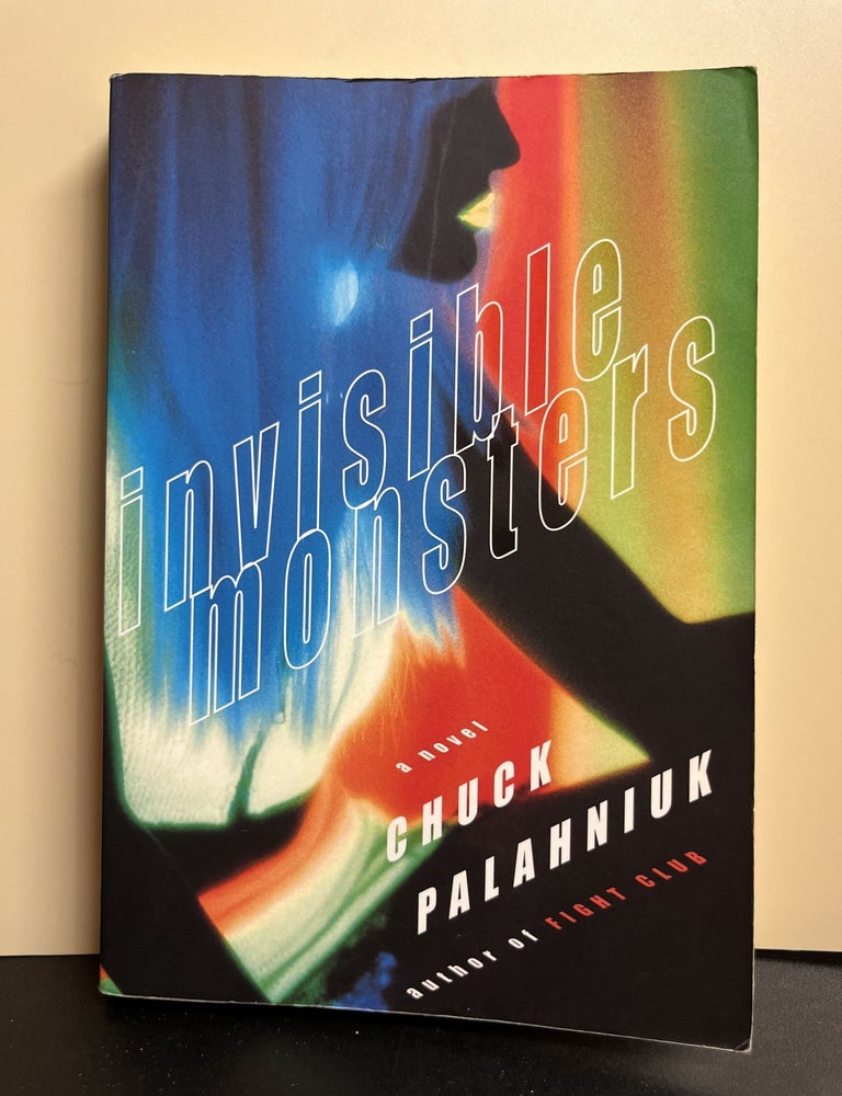 Item #9712 Invisible Monsters. Chuck Palahniuk.