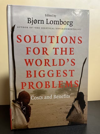 Item #9768 Solutions For The World's Biggest Problems. Bjorn Lomborg
