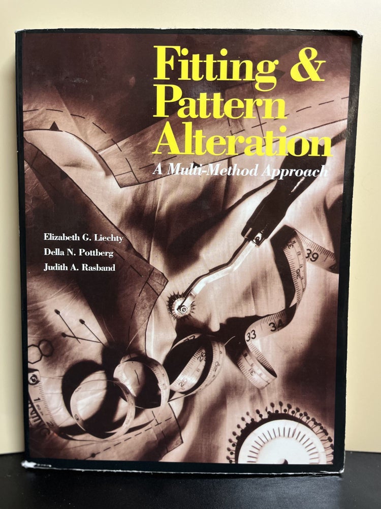 Judith Rasband Fitting & Pattern Alteration | Elizabeth G. Liechty, Della N. Pottberg ...