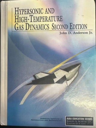 Item #9814 Hypersonic and High-Temperature Gas Dynamics Second Edition. John D. Anderson Jr